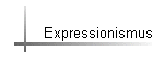 Expressionismus