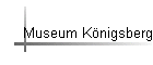 Museum Königsberg