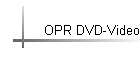 OPR DVD-Video
