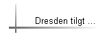 Dresden tilgt ...