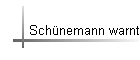 Schünemann warnt